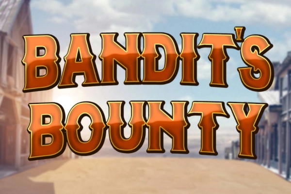 25259 bandits bounty